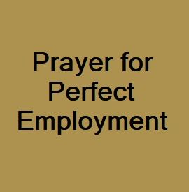 Prayer for Perfect Employment