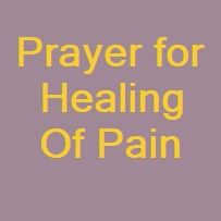 Prayer for Healing of Pain