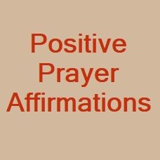 Positive Prayer Affirmations